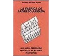 La Fabrica De Ladrillo Armada: Una Nueva Tecnologia Aplicada A Un Mate