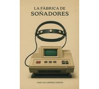 La fábrica de soñadores