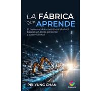 La fábrica que aprende: El nuevo modelo operativo industrial basado en datos, personas y sostenibilidad