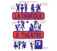 LA FABRIQUE A THE¶TRE