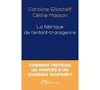 La Fabrique de l'enfant-transgenre