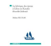 La Fabrique Des Époux À Lifou En Kanaky (ebook)
