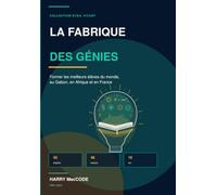 La Fabrique des génies: Former les meilleurs élèves du monde au Gabon, en Afrique et en France (Éveil Vivant)