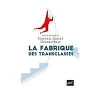 La fabrique des transclasses