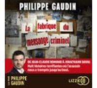 La Fabrique Du Mensonge Criminel (audiolibro)