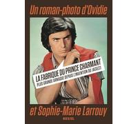 La Fabrique du prince charmant: Plus grande arnaque depuis l'invention du jacuzzi