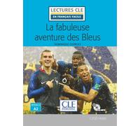 La fabuleuse aventure des Bleus (A2) - Livre + CD | Maurice Leblanc