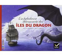 La fabuleuse découverte des îles du Dragon