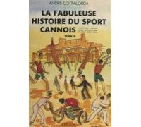La Fabuleuse Histoire Du Sport Cannois (2) (ebook)