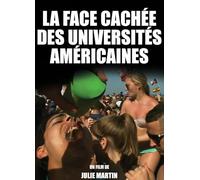 LA FACE CACHEE DES UNIVERSITES AMERICAINES [DVD]