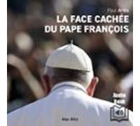 La Face Cachée Du Pape François (audiolibro)