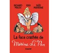 La Face Crashée De Marine Le Pen (ebook)
