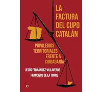 La factura del cupo catalán: Privilegios territoriales frente a ciudadanía (ACTUALIDAD)