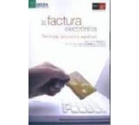 La Factura Electronica. Tecnologia Procesos Y Seguridad