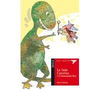 La Fada Caterina I El Tiranosaure Rex
