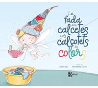 La fada de les calcetes i els calçotets de colors (Kairat) (Edita)