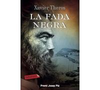 La fada negra: Premi Josep Pla 2017 (LABUTXACA)