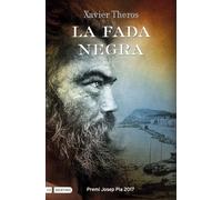 La fada negra: Premi Josep Pla 2017 (L'ANCORA)