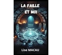 La Faille et Moi