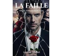 La Faille: Tome 2 : Fondations fragiles