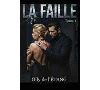LA FAILLE: Une Dark Romance psychologique