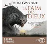La Faim Des Dieux : La Confrérie Du Sang - Tome 2 (audiolibro)