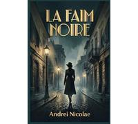 La Faim Noire