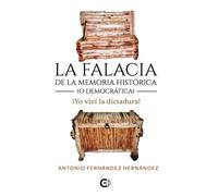 La falacia de la memoria histórica (o democrática)