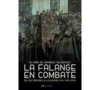 LA FALANGE EN COMBATE (Historia)