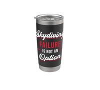 La falla de paracaidismo no es una opción Skydive Jump Skydiver Vaso térmico de acero inoxidable de doble pared