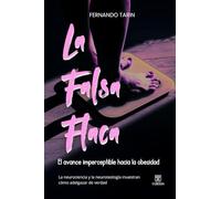 La falsa flaca: El avance imperceptible hacia la obesidad