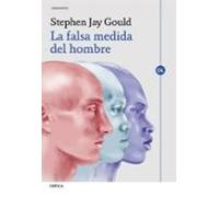 La falsa medida del hombre