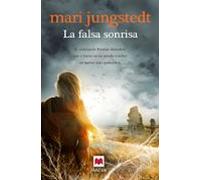 La falsa sonrisa (Serie Gotland 6): El comisario Knutas descubre que a veces no se puede confiar en quien más queremos (MAEVA noir)