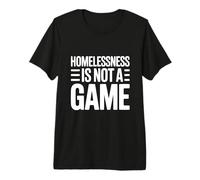 La Falta de Vivienda no es un Juego Que provoca la reflexión Camiseta Premium