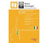 La famiglia delle chitarre Eko Ranger. La chitarra 12 corde più diffusa al mondo. Ediz. illustrata (Ephemeria)