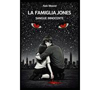 LA FAMIGLIA JONES: Sangue innocente: 2