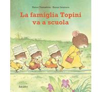 La famiglia topini va a scuola. Ediz. a colori: LE TRAIN DES SOURIS