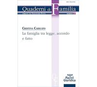 La famiglia tra legge, accordo e fatto (Quaderni di familia)
