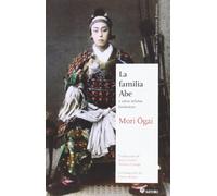 La Familia Abe Y Otros Relatos Historicos