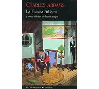 La Familia Addams: Y otras viñetas de humor negro (El Club Diógenes)