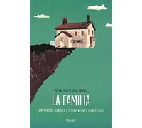 La familia: Comprensión dinámica e intervenciones terapéuticas (SIN COLECCION)