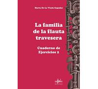 LA FAMILIA DE LA FLAUTA TRAVESERA: CADERNO DE EJERCICIOS