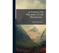 La Familia De Vieland, Ã", Los Prodigios...