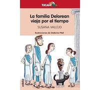LA FAMILIA DELOREAN VIAJA POR EL TIEMPO (Tucán Rojo) (TUCÁN +12)
