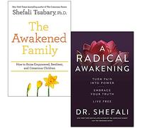 La familia despierta y un despertar radical del Dr. Shefali Tsabary Colección de 2 libros