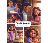 La Familia Emunah: Un cuento infantil sobre la alegría de compartir el Shabat en familia.