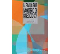 La Familia En El Magisterio De Benedicto Xvi
