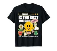 La Familia es lo Mejor Que Podemos Tener (Gráfico Divertido) Camiseta