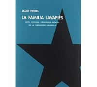 La Familia Lavapiés: Arte, cultura e izquierda radical en la transición española (FONDO)