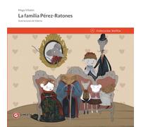 La familia Pérez-Ratones: Un cuento mágico para niños sobre el Ratón Pérez, los dientes de leche y el poder de la ilusión.